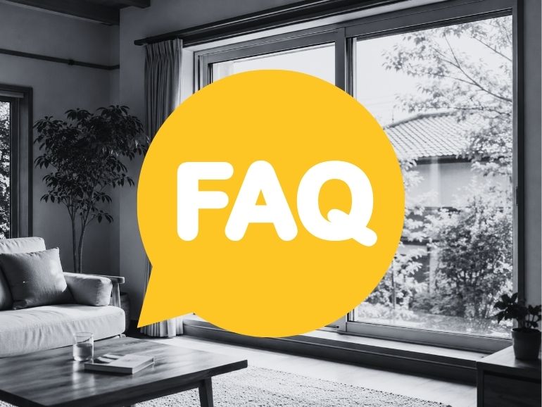 FAQ|内窓リフォームでよくある質問